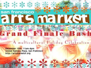 SF Art Market in UN Plaza: Grand Finale 12/15!
